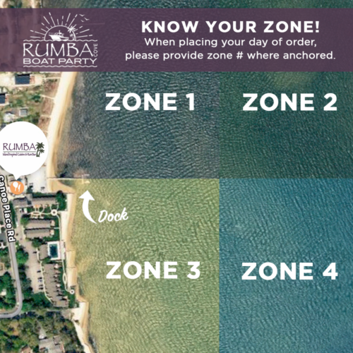 Know Your Zone! When placing your Boat Party Day of Order, please provide zone # where anchored.